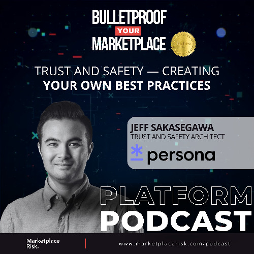 Trust and Safety — Creating Your Own Best Practices