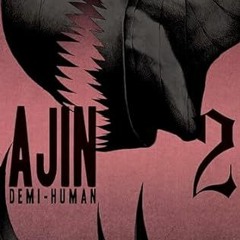 (Download Ebook) Ajin 2: Demi-Human (Ajin: Demi-Human) (EBOOK PDF) By  Gamon Sakurai (Author)