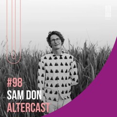 Sam Don - Alter Disco Podcast 98