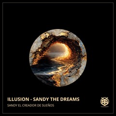Illusion - Sandy The Dreams (Original Mix)