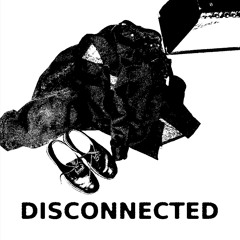 Disconnected