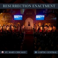 Enactment Of The Resurrection 2024 | St. Mary Chicago