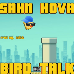 SAHN HOVA - BIRD TALK