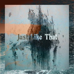 Riversilvers - Just Like That
