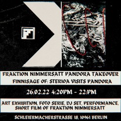 Sterioa @ Untergeschoss Der Pandora Art Gallery