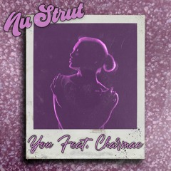 Nu Strut - You (feat. Charmae)