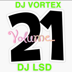 DJ VORTEX DJ LSD VOL.21