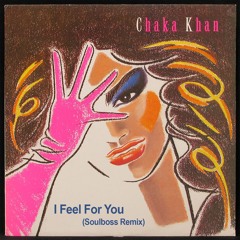 I Feel For You (Soulboss Remix) SC Snippet - Chaka Khan