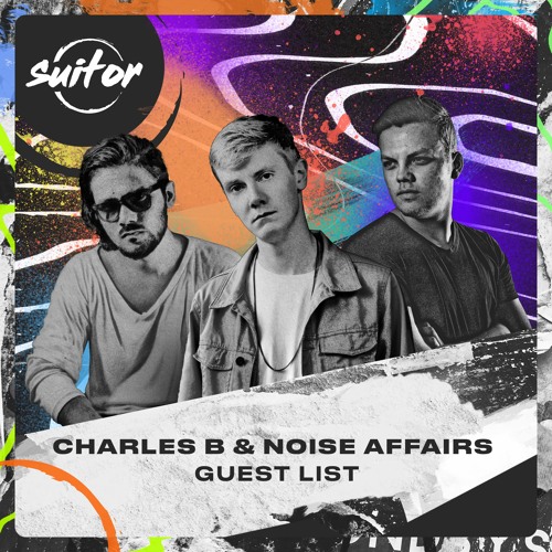 Charles B & Noise Affairs - Guest List [ FREE DOWNLOAD ]