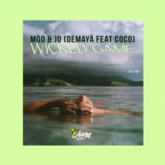 Moojo, Demayä Feat. Coco - Wicked Game (Original Mix)