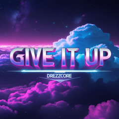 Give it up