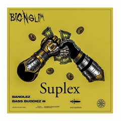 BANDLEZ - SPACE BUBBLEZ (BIG N SLIM SUPLEX)