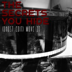 The Secrets You Hide (Ghost Edit)