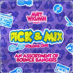 Matt Wigman Presents - 'Pick & Mix - Volume 1'