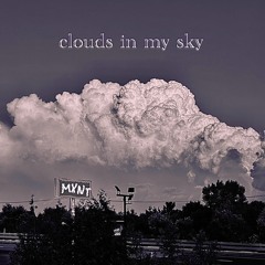 clouds in my sky