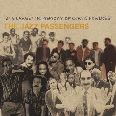 FOOD Present “The Jazz Passengers” featuring Roy Nathanson 130924