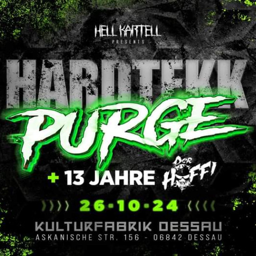 Der Hoffi @ Hardtekk Purge 13 Jahre Der Hoffi Kufa Dessau 26.10.24