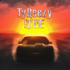 TyReezy - Ride