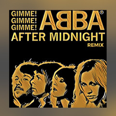 Gimmie! Gimmie! Gimmie! (Remix)