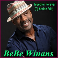 BeBe Winans - Together Forever (Dj Amine Edit)