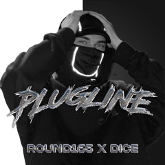 DICE X Round165 - PLUGLINE
