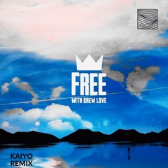 Louis The Child, Drew Love - Free (KAIYO REMIX)