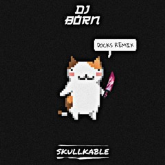 DJ BORN - DOCKS (SkullKable Remix)