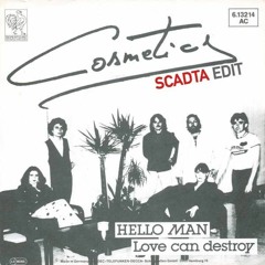 Cosmetics - Love can destroy (SCADTA EDIT)