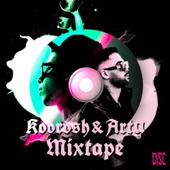 Koorosh & Arta Mixtape