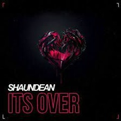 Shaun Dean - it's over