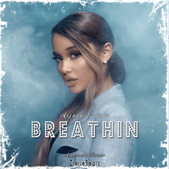 Ariana Grande - Breathin (Amapiano Remix by ZierieBeatz)