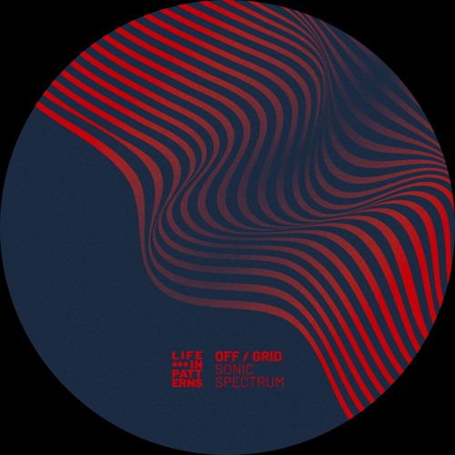 LIP009 | OFF / GRID - Sonic Spectrum