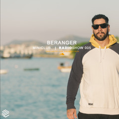 Miniclub. Radioshow 005 - Beranger