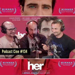 Her en el mundo de Chat GTP | Podcast Cine 134