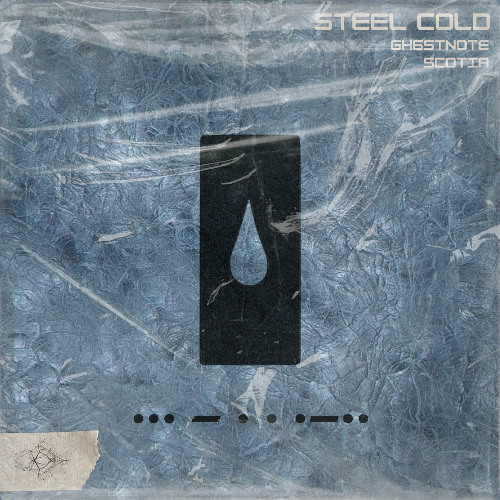 Steel Cold- Scotia X gh6stnote