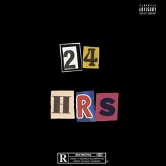 24HRS (with. YVNG NI99A)