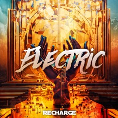 Recharge - Electric (OUT NOW)