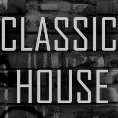 Classic House Music VOL 1
