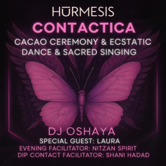 ༺ OSHAYA ♡ CONTACTICA 19.09.25 ༻ Ecstatic Deep to Afro Trance & Down Tempo