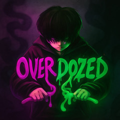 OVERDOZED (ft. LightWood)