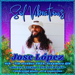 Jose López • SOL Vibrations Festival • Downtempo