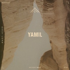 Yamil @ Desert Hut Podcast Series [ Chapter XLIX ]