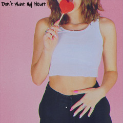 Dont Want My Heart