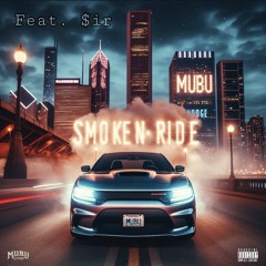 Smoke N Ride (ft $ir)