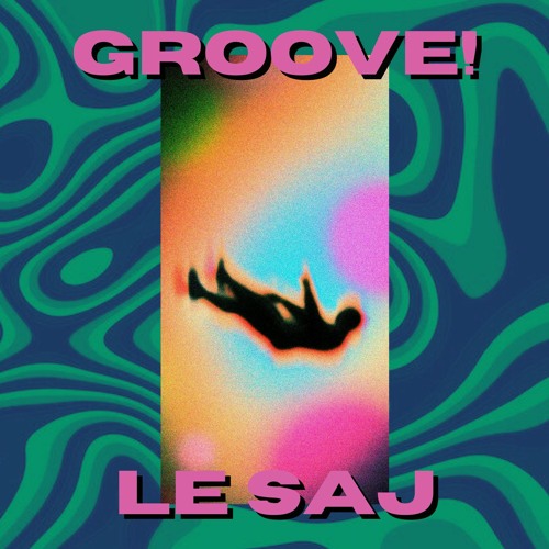 GROOVE!