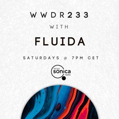 Fluida - When We Dip Radio #233 [23.4.22]