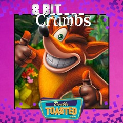 8 BIT CRUMBS - 06 - 20 - 2020