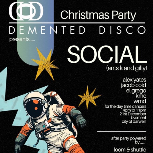 Alex Yates - Demented Disco with Social 21st December 2024