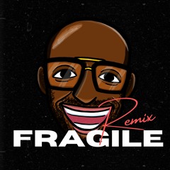 Fragile(玻璃心) Remix