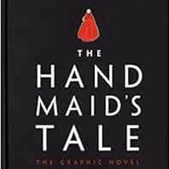 DOWNLOAD EPUB 📭 The Handmaid's Tale (Graphic Novel): A Novel by Margaret AtwoodRenee